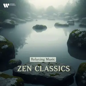 VA - Zen Classics - Relaxing Music (2025)