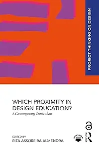 Which Proximity in Design Education?: A Contemporary Curriculum