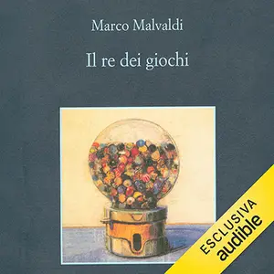 «Il re dei giochi: Le indagini dei vecchietti del Barlume, Vol. 4» by Marco Malvaldi