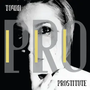 Toyah - Prostitute (Deluxe Edition) (2025)