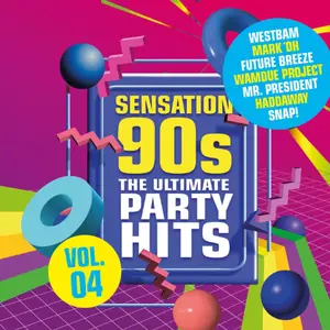 VA - Sensation 90s Vol. 4 - The Ultimate Party Hits (2024)