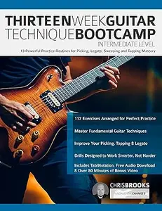 Thirteen Week Guitar Technique Bootcamp – Intermediate Level