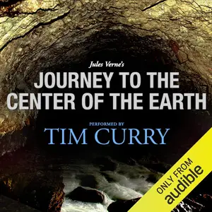 Journey to the Center of the Earth: A Signature Performance by Tim Curry