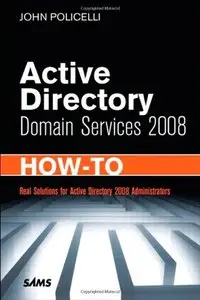 Active Directory Domain Services 2008 How-To (Repost)