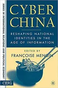 Cyber China: Reshaping National Identities in the Age of Information (Repost)