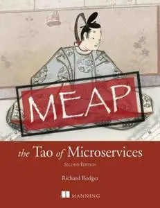 The Tao of Microservices, Second Edition (MEAP V02)
