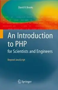 Introduction to PHP for Scientists and Engineers: Beyond JavaScript