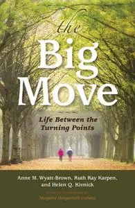 «The Big Move» by Anne M. Wyatt-Brown