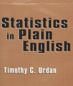 Statistics Course Pack Set 1 Op: Statistics in Plain English by Timothy C. Urdan [Repost] 