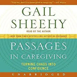 Passages in Caregiving: Turning Chaos into Confidence [Audiobook]