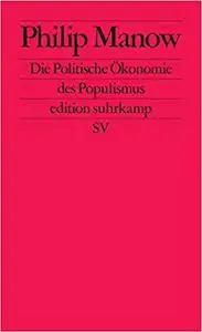 Die Politische Ökonomie des Populismus