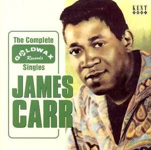 James Carr - The Complete Goldwax Singles (2001)