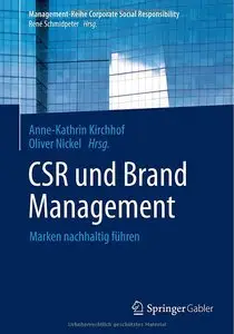 CSR und Brand Management: Marken nachhaltig führen