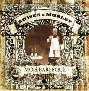 Bowes & Morley - Mo's Barbeque (2004)