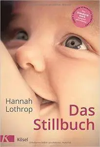 Das Stillbuch: Vollständig überarbeitete Neuausgabe (repost)