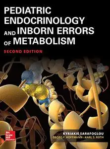 Pediatric Endocrinology and Inborn Errors of Metabolism, Second Edition (repost)