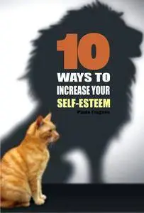 10 Ways to increase your self-esteem