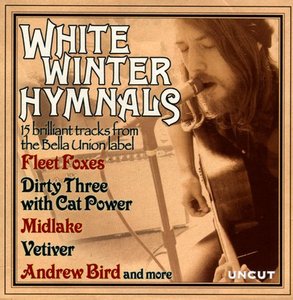 Various Artists - White Winter Hymnals (Uncut magazine, April 2009)