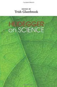 Heidegger on Science