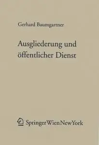 Ausgliederung und öffentlicher Dienst (Forschungen aus Staat und Recht - Band 149)