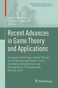 Recent Advances in Game Theory and Applications (repost)