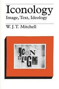 Iconology: Image, Text, Ideology