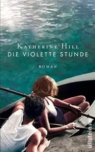 Katherine Hill - Die violette Stunde