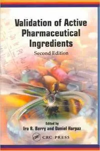 Validation of Active Pharmaceutical Ingredients, Second Edition