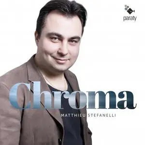 Matthieu Stefanelli - Chroma (2020)