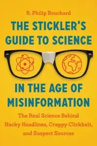 The Stickler's Guide to Science in the Age of Misinformation