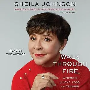 Walk Through Fire: A Memoir of Love, Loss, and Triumph [Audiobook]