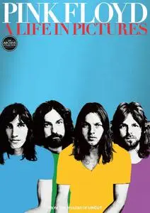 Uncut The Archive Collection - Pink Floyd a Life in Pictures - 3 May 2024