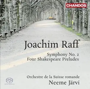 Jarvi, Suisse Romande - Raff: Symphony No 2, Four Shakespeare Preludes (2013)
