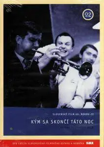 Kým sa skoncí táto noc / Before This Night Is Over (1966)