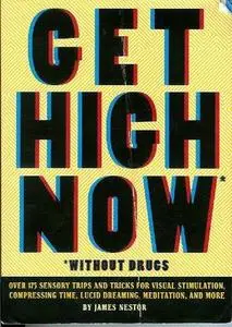 Get High Now (without drugs)