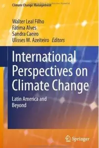 International Perspectives on Climate Change: Latin America and Beyond