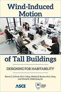 Wind-Induced Motion of Tall Buildings: Designing for Habitability (Repost)