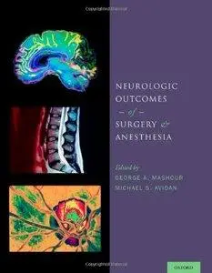 Neurologic Outcomes of Surgery and Anesthesia