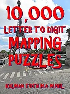 10,000 Letter to Digit Mapping Puzzles: Translate Numbers To Words: Test Your English Vocabulary