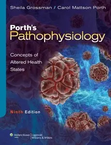 Porth's Pathophysiology, 9th edition