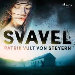 «Svavel» by Patrik Vult Von Steyern