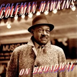 Coleman Hawkins - On Broadway (1997)