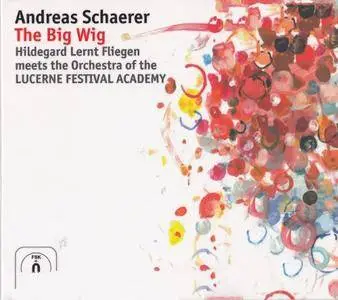 Andreas Schaerer - The Big Wig (2017) {ACT}