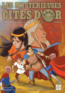 Les Mystérieuses Cités d'Or - Tome 4 - La Première Cité 4