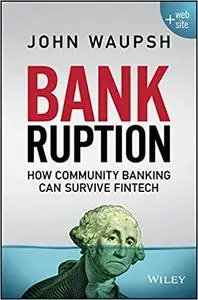 Bankruption: How Community Banking Can Survive Fintech