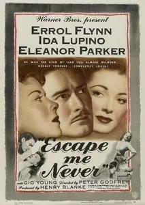 Escape Me Never (1947)