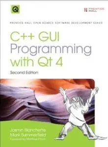 C++ GUI Programming with Qt 4 (2nd Edition) (Repost)