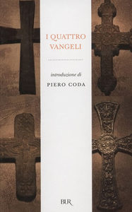 Piero Coda - I quattro vangeli (2013)