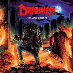 Darkness - First Class Violence (2018)