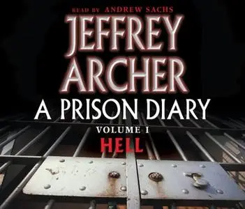 «A Prison Diary Volume I» by Jeffrey Archer